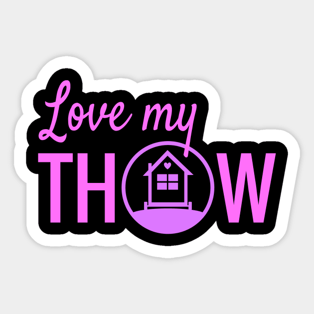 Love My Tiny House On Wheels THOW Sticker by Love2Dance